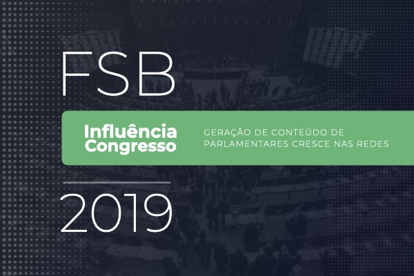 FSB Influência Congresso: cresce geração de conteúdo nas redes