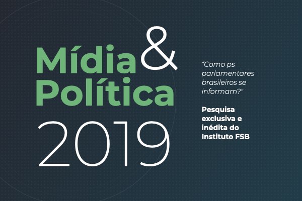 Baixe aqui o novo e-book Mídia e Política 2019 com exclusividade