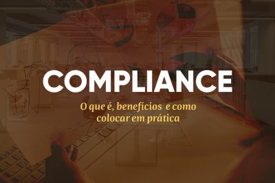 Compliance: o que é, benefícios e como colocar em prática