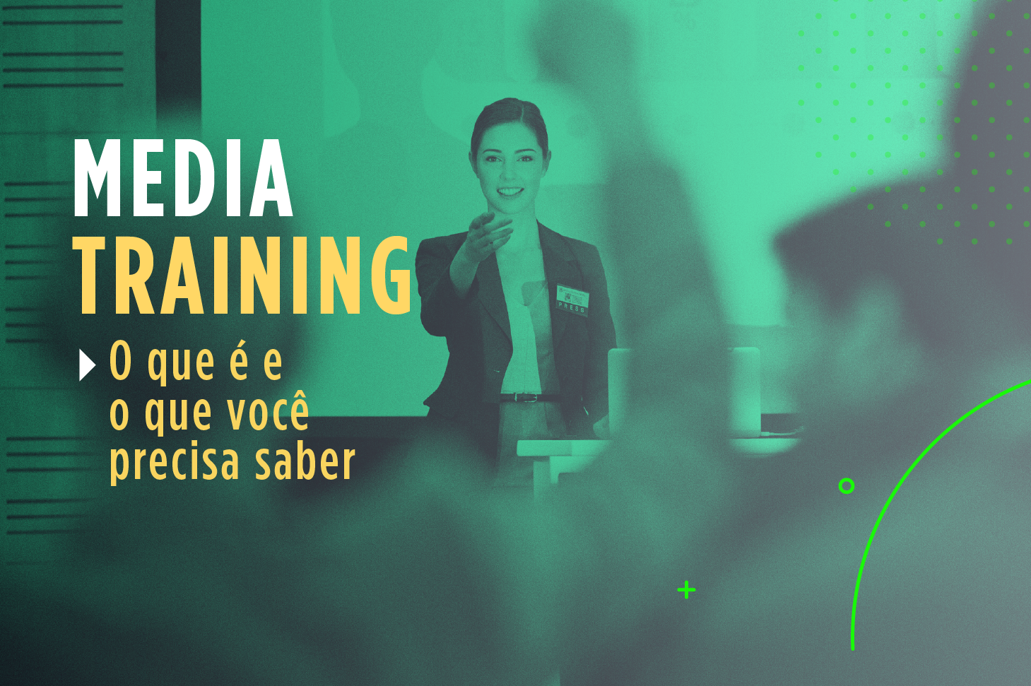 Media training: o que é e o que você precisa saber