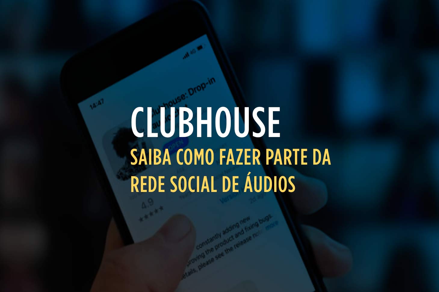 Clubhouse-saiba-como-fazer-parte-da-rede-social-de-audios