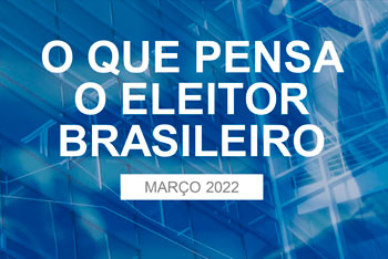 Instituto FSB lança 1ª pesquisa feita pelo para o banco BTG Pactual na corrida eleitoral de 2022