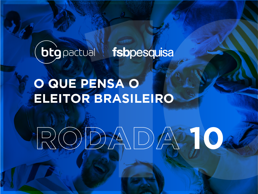 O que pensa o eleitor brasileiro? Veja na íntegra a 10ª rodada da pesquisa referente à corrida eleitoral de 2022.