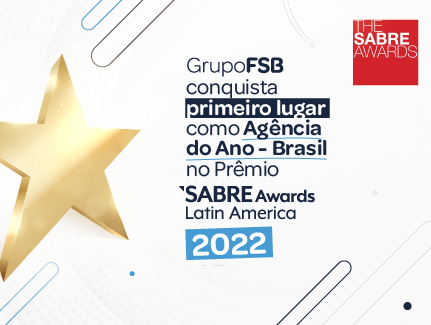 Grupo FSB é eleito Agência do Ano no Prêmio SABRE 2022